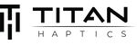 TITAN Haptics